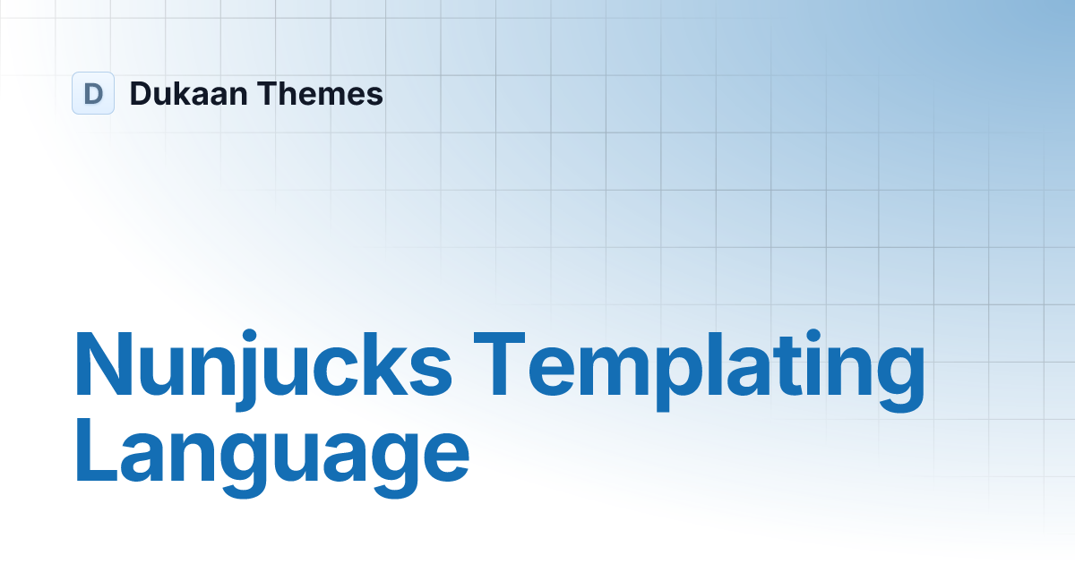 Nunjucks Templating Language Dukaan Themes
